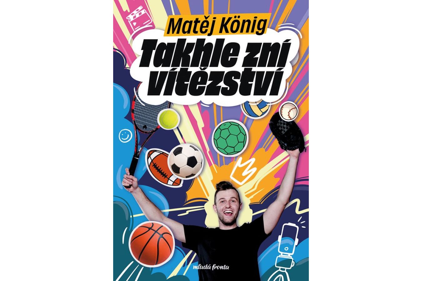 Takhle zní vítězství. Nová kniha Matěje Königa inspiruje děti i teenagery, aby se nebáli začít